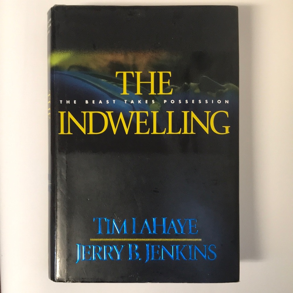 The Indwelling by Tim Lahaye & Jerry B. Jenkins